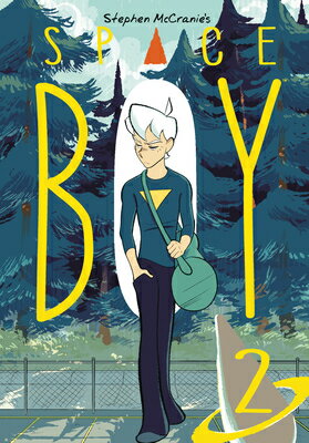 Stephen McCranie's Space Boy Volume 2 STEPHEN MCCRANIES SPACE BOY V0 （Stephen McCranie's Space Boy） [ Stephen McCranie ]