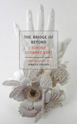 The Bridge of Beyond BRIDGE OF BEYOND REV/E （New York Review Books Classics） [ Simone Schwarz-Bart ]
