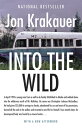 Into the Wild INTO THE WILD Jon Krakauer