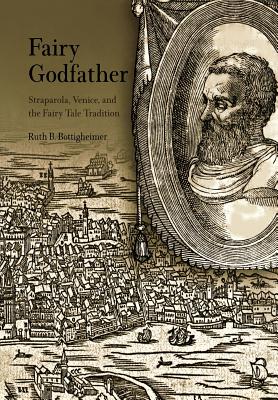 Fairy Godfather: Anglo-American Prophecy in the Age of Revolution FAIRY GODFATHER [ Ruth B. Bottigheimer ]