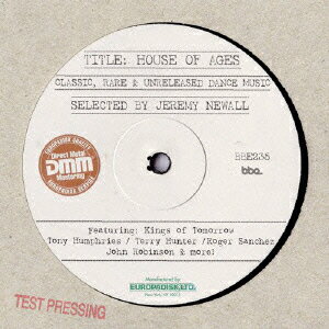 (V.A.)ハウス オブ エイジズ 発売日：2015年11月25日 予約締切日：2015年11月21日 HOUSE OF AGES JAN：4526180356806 BBECCDJー235 BBE (株)ウルトラ・ヴァイヴ [Disc1] 『ハウス・オブ・エイジズ』／CD アーティスト：Sean Grant／Mark Rogers aka Hollywood Beyond ほか 曲目タイトル： &nbsp;1. Keep On Pressing (KOT Original Mix) [4:15] &nbsp;2. I Promise (More Beats For Passion Mix) [4:54] &nbsp;3. Take Me Higher [7:10] &nbsp;4. We Can Make It (Unreleased Dub) [5:59] &nbsp;5. Deeper (Benji Candelario's Deeper than Deep Unreleased Mix) [6:37] &nbsp;6. Mainline (Roger S Ego Trip Mix) [6:22] &nbsp;7. More I Get [7:28] &nbsp;8. When I See You (Tight Vocal) [3:42] &nbsp;9. Don't Run Away [8:27] &nbsp;10. I Work Hard To Love You (Jeremy's AllNew Midday Mix) [6:03] &nbsp;11. Freak It! (Tony Humphries Instrumental Mix) [5:27] &nbsp;12. Yo Razor [5:43] CD ダンス・ソウル クラブ・ディスコ
