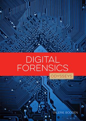Digital Forensics DIGITAL FORENSICS （Odysseys in Crime Scene Science） 