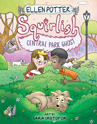 Central Park Ghost CENTRAL PARK GHOST （Squirlish） [ Ellen Potter ]