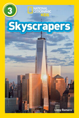 Skyscrapers (National Geographic Kids Readers, Level 3) SKYSCRAPERS (NATIONAL GEOGRAPH （National Geographic Kids Readers） 