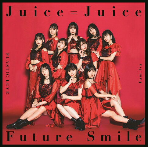 プラスティック・ラブ／Familia／Future Smile (初回限定盤C CD＋Blu-ray)