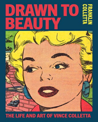 Drawn to Beauty: The Life and Art of Vincent Colletta DRAWN TO BEAUTY 