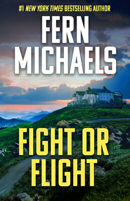 Fight or Flight FIGHT OR FLIGHT [ Fern Michaels ]