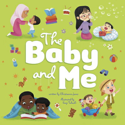 The Baby and Me BABY & ME （My Family and Me） [ Christianne Jones ]