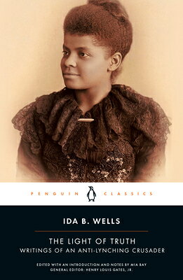The Light of Truth: Writings of an Anti-Lynching Crusader LIGHT OF TRUTH 