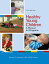 Healthy Young Children HEALTHY YOUNG CHILDREN 5/E [ Susan S. Aronson ]