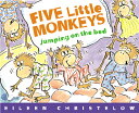 FIVE LITTLE MONKEYS JUMPING ON(BIG BOOK) EILEEN CHRISTELOW