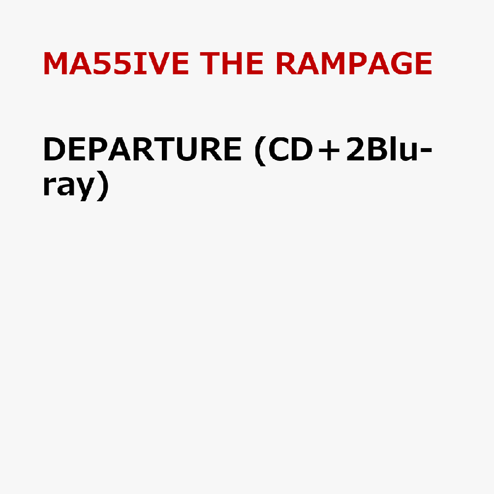 DEPARTURE (CD＋2Blu-ray) 