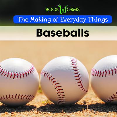 Baseballs BASEBALLS （Making of Everyday Things） 