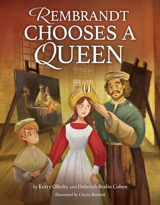 Rembrandt Chooses a Queen REMBRANDT CHOOSES A QUEEN [ Deborah Bodin Cohen ]