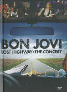 ロスト・ハイウェイ:ザ・コンサート デラックス・エディション [ ボン・ジョヴィ ]