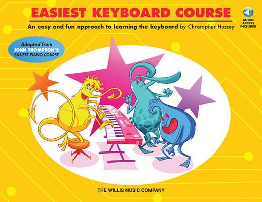 Easiest Keyboard Course: Early to Later Elementary Level EASIEST KEYBOARD COURSE 