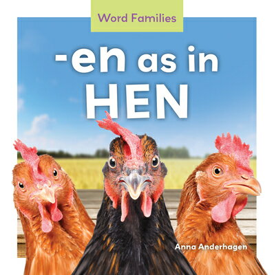 ーEn as in Hen ーEN AS IN HEN （Word Families） [ Anna Anderhagen ]