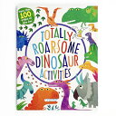 Totally Roarsome Dinosaur Activities TOTALLY ROARSOME DINOSAUR ACTI （Totally Awesome） 