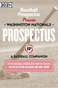 楽天ブックスで買える「Washington Nationals 2021: A Baseball Companion WASHINGTON NATIONALS 2021 [ Baseball Prospectus ]」の画像です。価格は1,900円になります。
