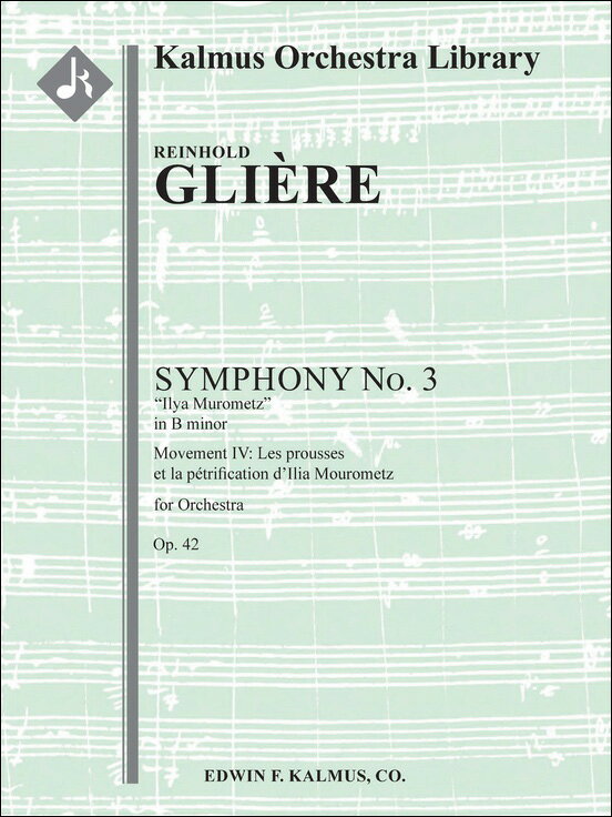 【輸入楽譜】グリエール, Reinhold Moritzevich: 交響曲 第3番 「イリヤ・ムーロメツ」 Op.42 より 第4楽章「イリヤ・ムーロメツの武勲 勇士たちが石と化す」: 指揮者用大型スコア