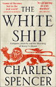 The White Ship: Conquest, Anarchy and the Wrecking of Henry I 039 s Dream WHITE SHIP Charles Spencer