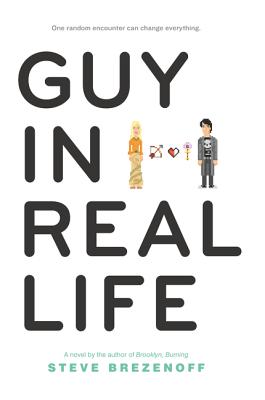 Guy in Real Life GUY IN REAL LIFE [ Steve Brezenoff ]