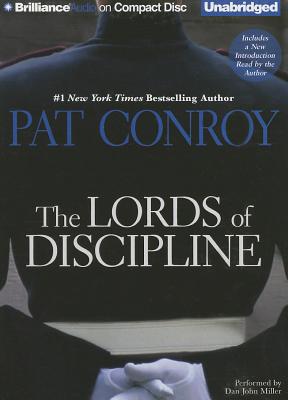 The Lords of Discipline LORDS OF DISCIPLINE 18D [ Pat Conroy ]