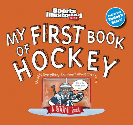 My First Book of Hockey MY FBO HOCKEY REV/E （Sports Illustrated Kids My First Book） Sports Illustrated Kids