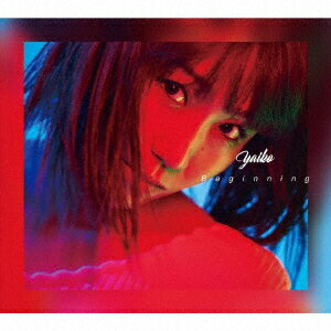 Beginning (限定盤 CD＋DVD) [ yaiko ]