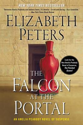 The Falcon at the Portal: An Amelia Peabody Novel of Suspense FALCON AT THE PORTAL （Amelia Peabody） [ Elizabeth Peters ]