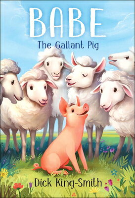 Babe: The Gallant Pig BABE TURTLEBACK SCHOOL & [ Dick King-Smith ]
