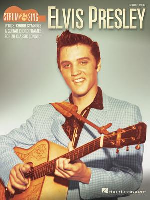 Elvis Presley - Strum & Sing Guitar ELVIS PRESLEY - STRUM & SING G [ Elvis Presley ]