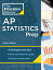 Princeton Review AP Statistics Prep, 20th Edition: 5 Practice Tests + Complete Content Review + Stra