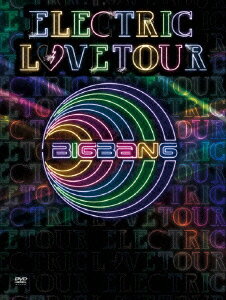 ELECTRIC LOVE TOUR 2010 [ BIGBANG ]