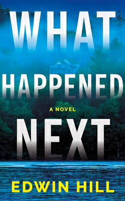 What Happened Next WHAT HAPPENED NEXT [ Edwin Hill ]