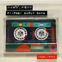 ハイポジ カセット HI-POSI EARLY DAYS 1988-1993 ハイポジ