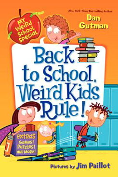 Back to School, Weird Kids Rule! MY WEIRD SCHOOL SPEC BACK TO S （My Weird School Special） [ Dan Gutman ]
