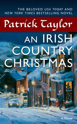 An Irish Country Christmas IRISH COUNTRY XMAS （Irish Country Books） [ Patrick Taylor ]