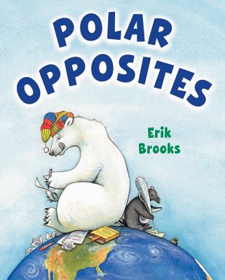 Polar Opposites POLAR OPPOSITES [ Erik Brooks ]