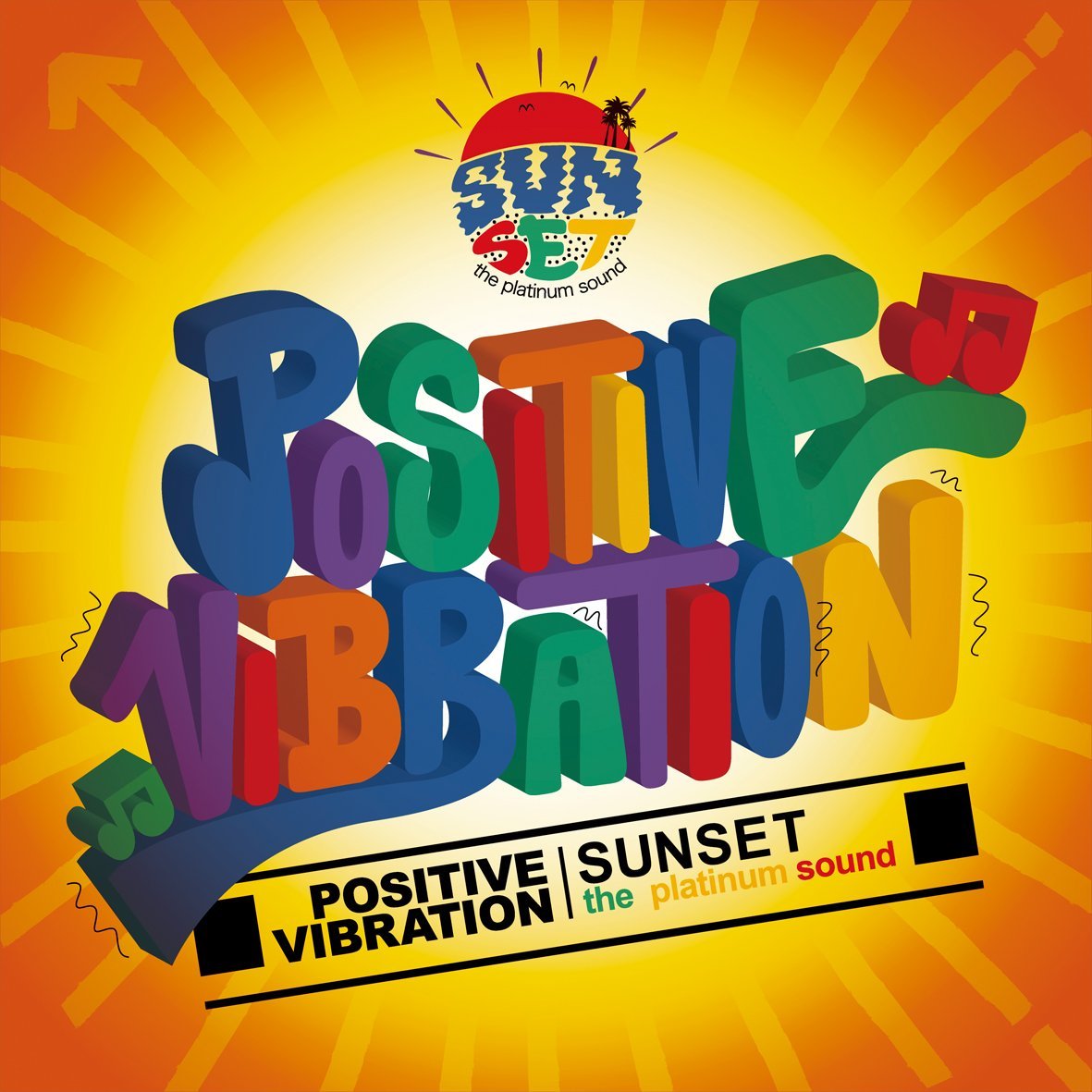 POSITIVE VIBRATION