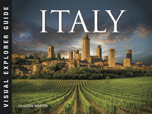 Italy ITALY （Visual Explorer Guide） [ Claudia Martin ]