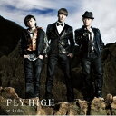 FLY HIGH [ w-inds. ]