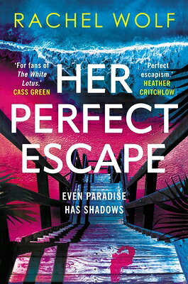 Her Perfect Escape: The Addictive and Twisty Thriller for Summer 2026 from the Author of Sun Trap an HER PERFECT ESCAPE 