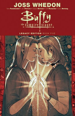 Buffy the Vampire Slayer Legacy Edition Book 5 BVS LEGACY /E BK 5 （Buffy the Vampire Slayer） [ Joss Whedon ]