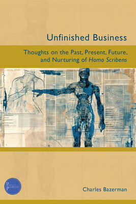 Unfinished Business: Thoughts on the Past, Present, Future, and Nurturing of Hom...