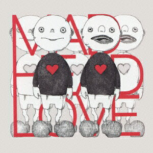 MAD HEAD LOVE/ポッピンアパシー