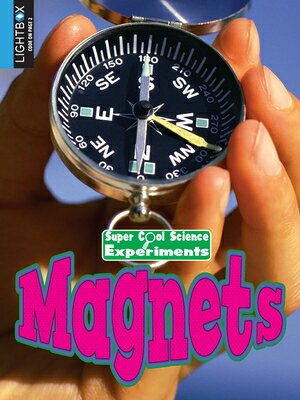 Magnets MAGNETS （Super Cool Science Experiments） 