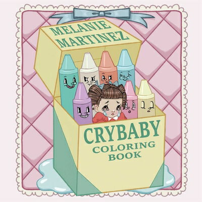 Cry Baby Coloring Book CRY BABY COLOR BK Melanie Martinez