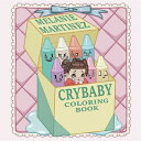 Cry Baby Coloring Book CRY BABY COLOR BK 