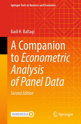 A Companion to Econometric Analysis of Panel Data COMPANION TO ECONOMETRIC ANALY （Springer Texts in Business and Economics） 